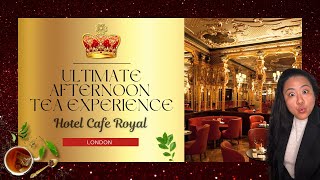 ULTIMATE Afternoon Tea Experience at Hotel Cafe Royal in London [upl. by Anauqes]