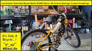 💰🤑💰 My Motorized Bicycle Addiction 🐉Pure Monster Ms460 54mm 🍺😮👍 [upl. by Okihcim]