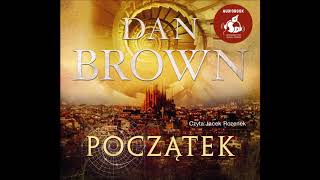 Dan Brown quotPoczątekquot audiobook [upl. by Darleen]