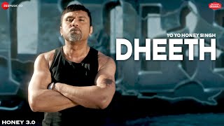 DHEETH  Honey 30  Yo Yo Honey Singh  Zee Music Originals  Lyrical [upl. by Anikas]