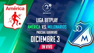 EN VIVO AMÉRICA VS MILLONARIOS  Con Quique Barona Chango Cárdenas y Jeferson Piña [upl. by Gavrah]