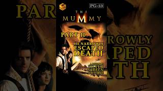 The Mummy 1999  Discover Who Narrowly Escaped Death  SSC Shares the Mystery  Part 10 [upl. by Ballou313]