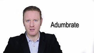 Adumbrate Meaning  Pronunciation  Word World  Audio Video Dictionary [upl. by Asoramla]