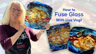 How to Fuse Glass with Lisa Vogt [upl. by Zzabahs]