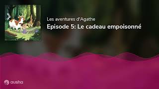 Episode 5 Le cadeau empoisonné [upl. by Balthasar]