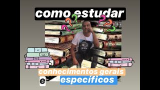 Como estudar conhecimentos gerais e específicos no concurso público [upl. by Honan]