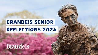 Brandeis Senior Reflections 2024 [upl. by Rehpotsirahc]