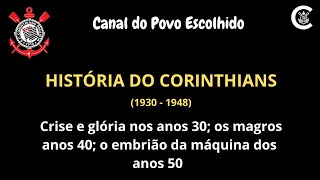 HISTÓRIA DO CORINTHIANS 1930  1948 [upl. by Vin65]