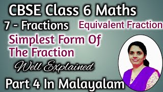 Equivalent Fractions amp Simplest Foam Of The Fraction CBSE Class 6 Maths Chapter 7 In Malayalam [upl. by Ainehta]