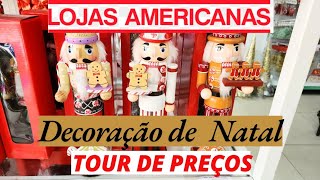 DECORAÇÕES DE NATAL 2024 NAS LOJAS AMERICANAS [upl. by Erehc628]