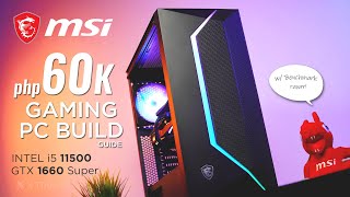 Php 60K All MSI Gaming PC Build Guide 2021 I Intel i5 11500 I GTX 1660 Super w Gaming Benchmarks [upl. by Kylen]