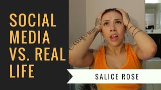 Social Media VS Real Life Am I Any Different  Salice Rose [upl. by Yasnil]