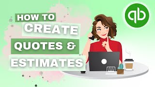 How To Create Quotes Bids amp Estimates in QuickBooks Online  QBO Tutorial  The Home Bookkeeper [upl. by Tristam132]