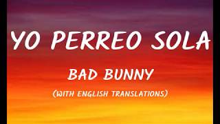 Bad Bunny  Yo Perreo Sola LetraLyrics With English Translation [upl. by Heidie58]