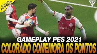 COLORADO CONQUISTA PONTOS IMPORTANTES EM CASA  GAMEPLAY PES 2021  60 FPS  SADAN GAMER  PC [upl. by Niasuh464]