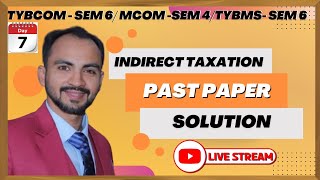 1 quotMastering Indirect Taxation A Comprehensive Guide for TYBCom Student Live Lecture Siraj Shaikh [upl. by Ennovihs]