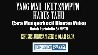 CARA MEMBUAT VIDEO PORTOFOLIO SNMPTN JURUSAN SENI amp OLAHRAGA [upl. by Kaya921]