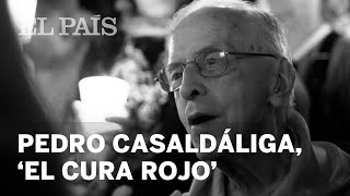 Pedro Casaldáliga 90 años de vida 50 del ‘obispo del pueblo’  Internacional [upl. by Moriah419]