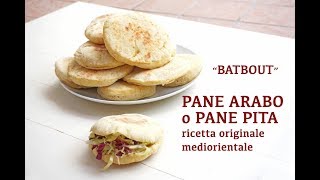 PANE ARABO  PANE PITA  Batbout  ricetta mediorientale in padella [upl. by Dearborn]