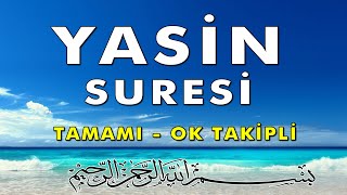 Yasin Suresi Dinle  OK TAKİPLİ [upl. by Narual373]