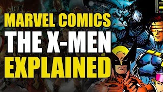 Marvel Comics The XMen Explained  Comics Explained [upl. by Kciderf]