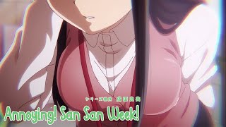 Senpai ga Uzai Kouhai no Hanashi OP Full 『Annoying San San Week』【AMV Lyrics】 [upl. by Allicserp491]