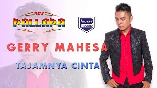 Gerry Mahesa  Tajamnya Cinta  Official Music Video [upl. by Igor]