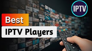 Best IPTV Player Apps  IPTV Reviews [upl. by Anirda]