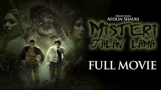 MISTERI JALAN LAMA  FULL MOVIE [upl. by Urd]