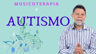 Técnicas de Musicoterapia aplicada para el Autismo TEA trastorno del espectro autista  asperger [upl. by Lednic]