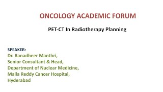 Nuclear Medicine Classes3PET CT in Radiotherapy Planning Dr Ranadheer Manthri [upl. by Noinatrad654]