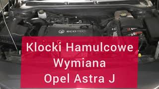 Klocki Hamulcowe Wymiana Opel Astra J [upl. by Adnilra]