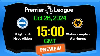 Premier League  Brighton vs Wolves  prediction  team news  lineups  Preview [upl. by Adnola698]