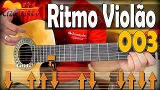 Batida 003  Aprenda ritmo no VIOLÃO Passo a passo  3 músicas como exemplo [upl. by Anyehs]