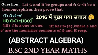 Important question ABSTRACT ALGEBRA  BSc maths part 2  solve example of homomorphishm [upl. by Renell]