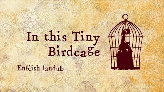 Enn In this Tiny Birdcage English Version Sound Horizon [upl. by Atteynot]