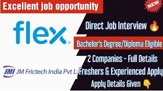 Flextronics Hiring 🔥  Junior Engineer amp JM Frictech india pvt ltd  Bachelors Degree amp Diploma [upl. by Adnanref133]