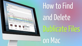 How to Find and Delete Duplicate Files on Mac [upl. by Htepsle]