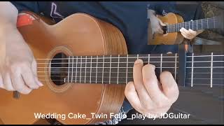 Wedding CakeTwin Folioplay by JDGuitar클래식기타연주158 [upl. by Analram]