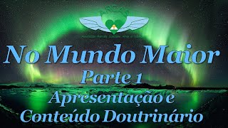 No Mundo Maior  Parte 1 [upl. by Dott]