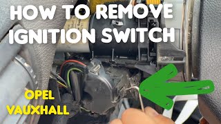 How to Remove Ignition Switch Opel  Vauxhall [upl. by Nnyleuqcaj]