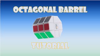 Octagonal Barrel Tutorial with All Parities [upl. by Jensen]