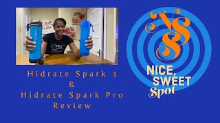 Nice Sweet Spot Hidrate Spark 3 amp Spark Pro Review [upl. by Iatnwahs416]