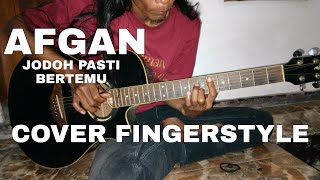 Afgan  Jodoh Pasti Bertemu Fingerstyle Cover [upl. by Morton]