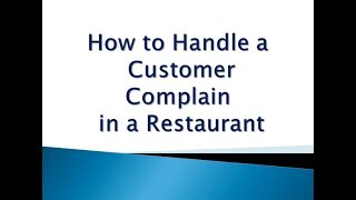 How to Handle a Customer Complain in a Restaurant [upl. by Rubma386]