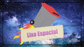 O lixo espacial [upl. by Oneida476]