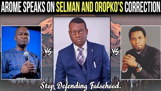 Arome Osayi Speaks On Oropko And Joshua Selmans Correction🔥Stop Defending Falsehood For Invitation [upl. by Ynoyrb]