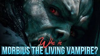 Who is Morbius quotThe Living Vampirequot Marvel [upl. by Landes342]