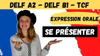 🇫🇷 DELF A2  DELF B1  TCF  Expression orale  Exercice 1  SE PRESENTER [upl. by Annayar730]