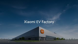 Xiaomi EV Factory [upl. by Yemac]